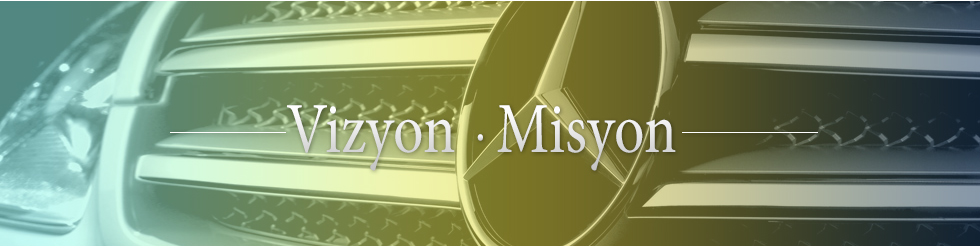 Vizyon - Misyon