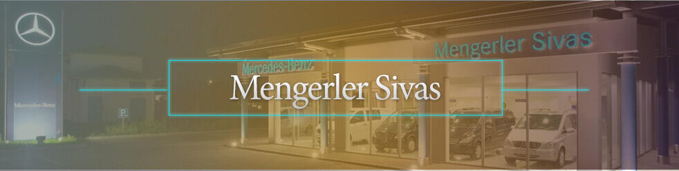 Mercedes-Benz Mengerler Sivas